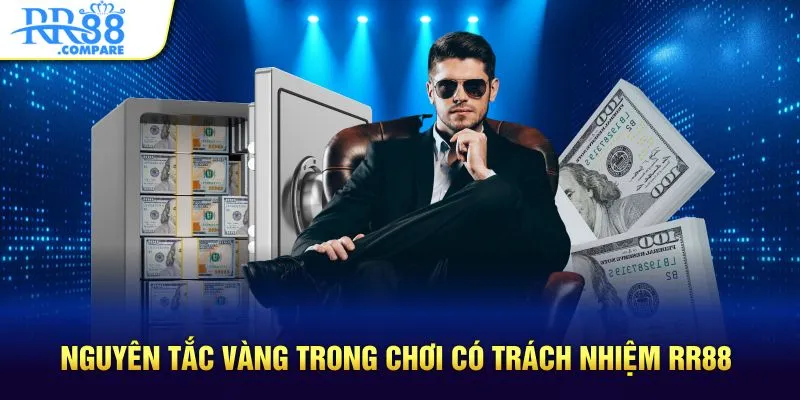 Nguyên tắc vàng trong chơi có trách nhiệm RR88