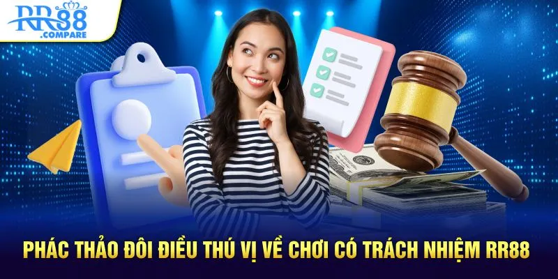 Phác thảo đôi điều thú vị về chơi có trách nhiệm RR88