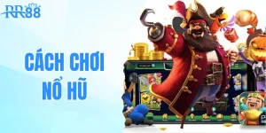 cach-choi-no-hu